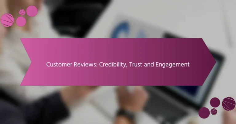 ग्राहक समीक्षा: विश्वसनीयता, विश्वास और जुड़ाव