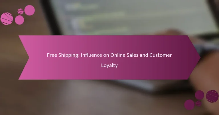 मुफ्त शिपिंग: ऑनलाइन बिक्री और ग्राहक लॉयल्टी पर प्रभाव